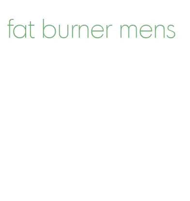 fat burner mens