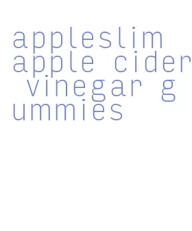 appleslim apple cider vinegar gummies