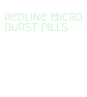 redline microburst pills