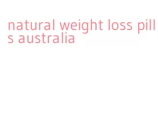 natural weight loss pills australia