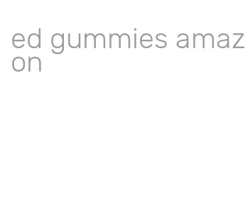 ed gummies amazon