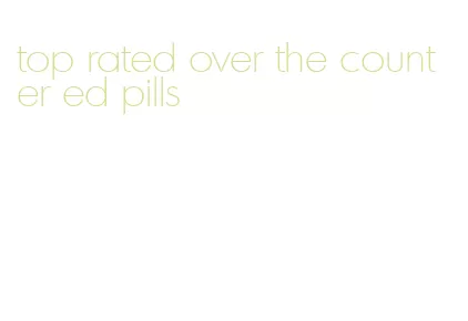 top rated over the counter ed pills