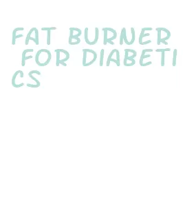 fat burner for diabetics