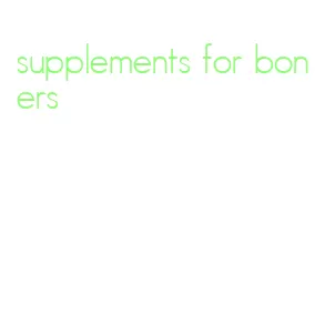 supplements for boners