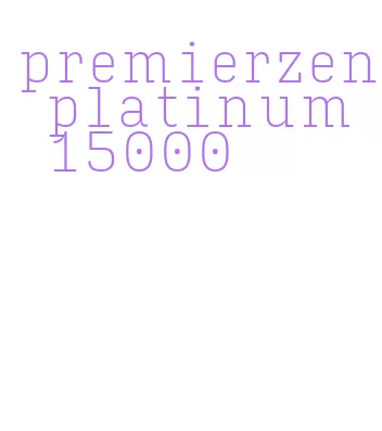 premierzen platinum 15000