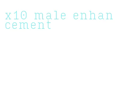 x10 male enhancement