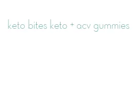 keto bites keto + acv gummies