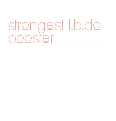 strongest libido booster