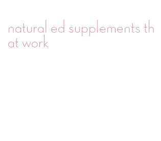 natural ed supplements that work