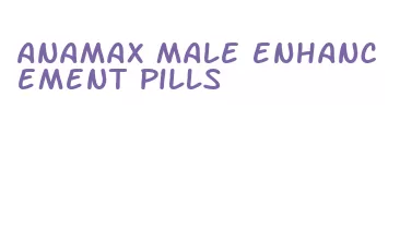 anamax male enhancement pills