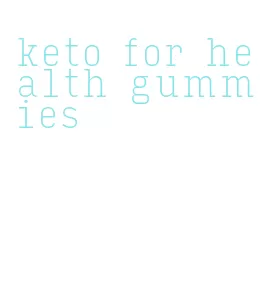 keto for health gummies