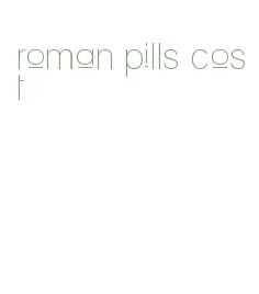 roman pills cost