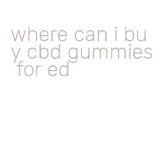 where can i buy cbd gummies for ed