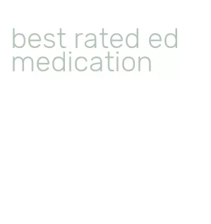 best rated ed medication