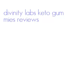 divinity labs keto gummies reviews