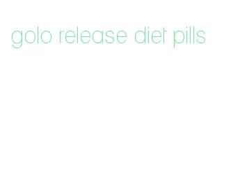 golo release diet pills