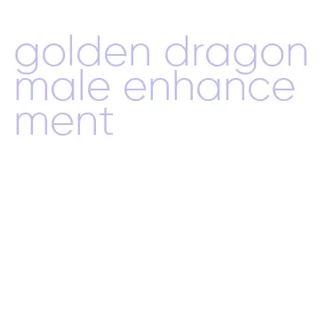 golden dragon male enhancement