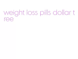 weight loss pills dollar tree
