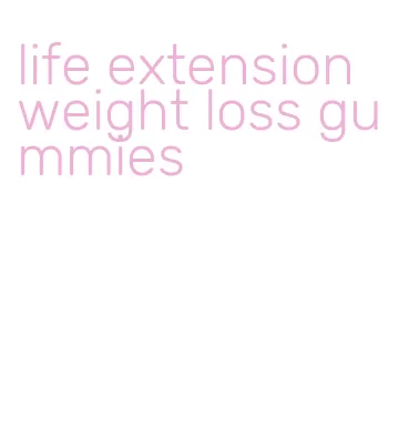 life extension weight loss gummies