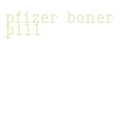 pfizer boner pill