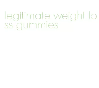 legitimate weight loss gummies