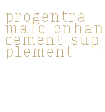 progentra male enhancement supplement