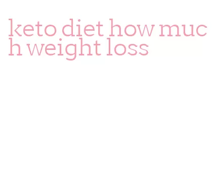keto diet how much weight loss