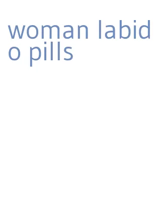 woman labido pills