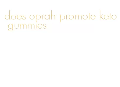 does oprah promote keto gummies