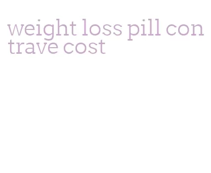 weight loss pill contrave cost