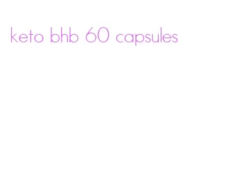 keto bhb 60 capsules