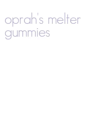 oprah's melter gummies