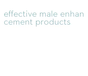 effective male enhancement products