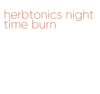 herbtonics night time burn