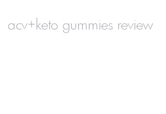 acv+keto gummies review