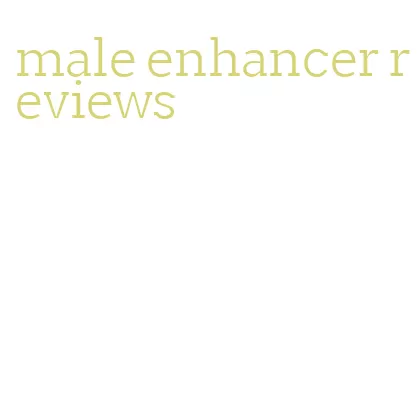 male enhancer reviews