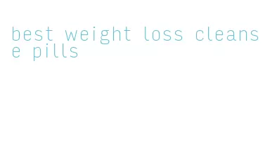 best weight loss cleanse pills