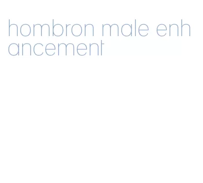 hombron male enhancement