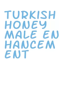 turkish honey male enhancement