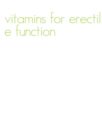 vitamins for erectile function