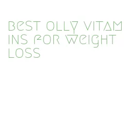 best olly vitamins for weight loss