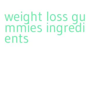 weight loss gummies ingredients