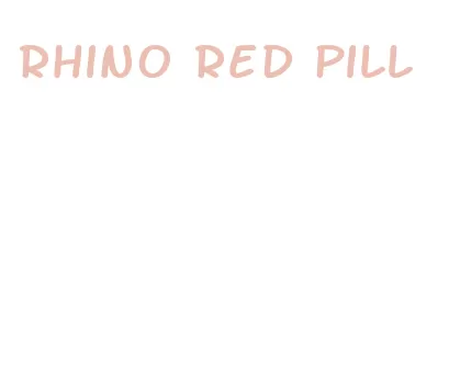 rhino red pill