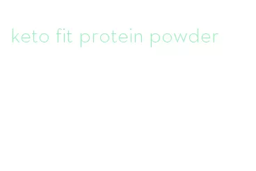 keto fit protein powder