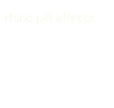 rhino pill effects