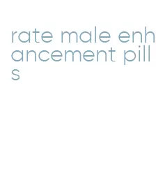 rate male enhancement pills