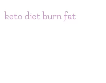 keto diet burn fat