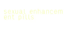 sexual enhancement pills