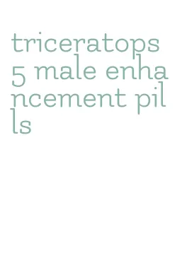 triceratops 5 male enhancement pills