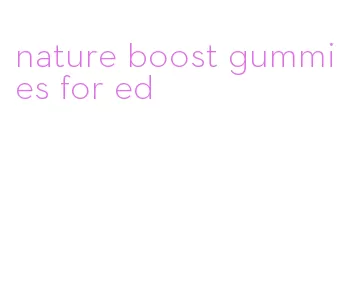 nature boost gummies for ed